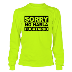 F*cktardo - Long Sleeve Hi-Vis T-Shirt