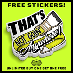 Not Goin' Anywhere - Hard Hat Decal