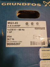 Load image into Gallery viewer, MQ3-45 A-B-A-BVBP GRUNFOS 230 VAC 60 Hz