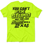 Stupid - Safety Yellow T-Shirt