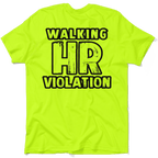 HR Violation - Safety Yellow T-Shirt