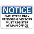 Notice Sign, 7 in H, 10 in W, Aluminum, Vertical Rectangle, English, U5-1194-RA_10X7