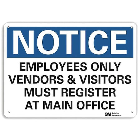 Notice Sign, 7 in H, 10 in W, Aluminum, Vertical Rectangle, English, U5-1194-RA_10X7