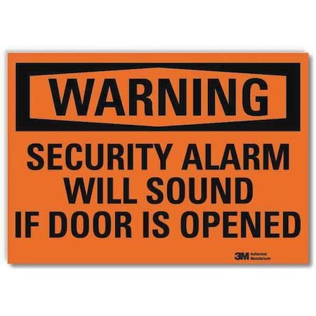 Warning, Security Alarm Will Sound If Door Is Opened, 10 in W x 7 in H, Vertical Rectangle