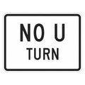 No U Turn Traffic Sign, 18 in H, 24 in W, Aluminum, Horizontal Rectangle, English, T1-5718-EG_24x18