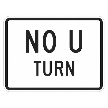 No U Turn Traffic Sign, 18 in H, 24 in W, Aluminum, Horizontal Rectangle, English, T1-5718-EG_24x18