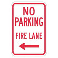 No Parking Fire Lane (Left Arrow) Parking Sign, 12 in W, 18 in H, English, Aluminum, White