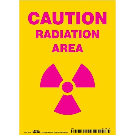 Radiation Safety Sign, 7 in H, 5 in W, Vinyl, Vertical Rectangle,451Y72