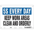 KEEP WORK AREAS CLEAN AND ORDERLY, 10 in W x 7 in H, Vertical Rectangle, Polyethylene, 468W28