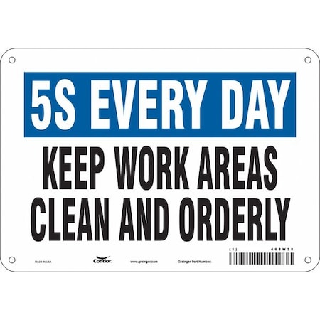 KEEP WORK AREAS CLEAN AND ORDERLY, 10 in W x 7 in H, Vertical Rectangle, Polyethylene, 468W28