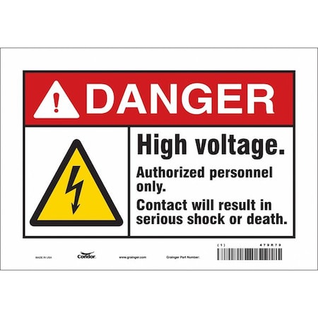 Safety Sign, 7 in Height, 10 in Width, Vinyl, Vertical Rectangle, English, 479R79