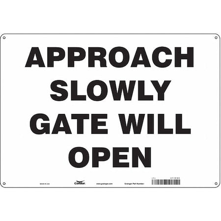 No Header, Approach Slowly Gate Will Open, 20 in W x 14 in H, Horizontal Rectangle, Polyethylene