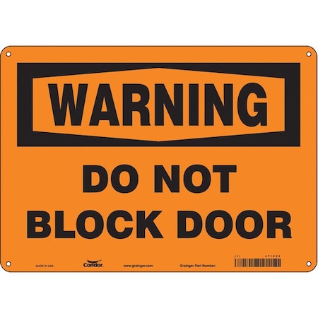 Warning, Do Not Block Door, 14 in W x 10 in H, Horizontal Rectangle, Aluminum, 471Z22