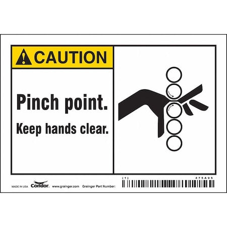 Safety Sign, 3 1/2 in Height, 5 in Width, Vinyl, Horizontal Rectangle, English, 475A95