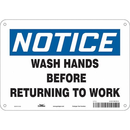 Notice, WASH HANDS BEFORE RETURNING TO WORK, 10 in W x 7 in H, Polyethylene, 485N82