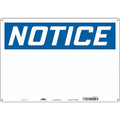 Notice Sign, 20" W, 14" H, English, Aluminum, White