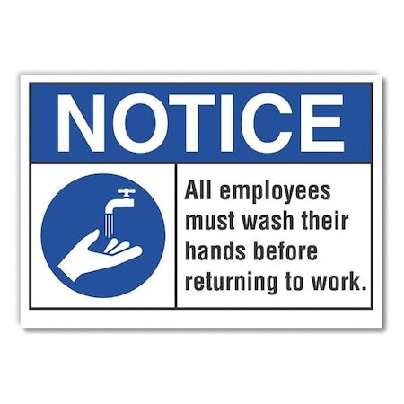 Notice, All Employees Must Wash Hands Before Returning To Work., 10 in W x 7 in H, LCU5-0002-RD_10X7