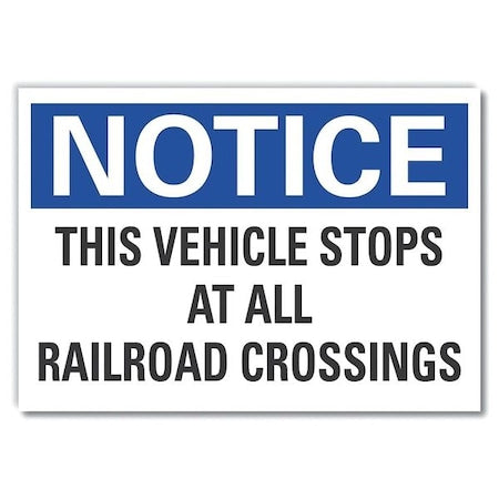 Notice Sign, 10 in H, 14 in W, Reflective Sheeting, Horizontal Rectangle, LCU5-0216-RD_14X10